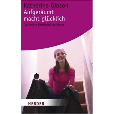 Gibson Aufgeräumt macht glücklich: Der kleine Entrümpel-Ratgeber (HERDER spektrum) - Preis vom 18.06.2026 05:44:55 h Gibson Aufgeräumt macht glücklich: Der kleine Entrümpel-Ratgeber (HERDER spektrum) - Preis vom 18.06.2026 05:44:55 h