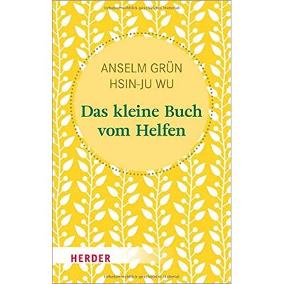 Anselm Grün - Das kleine Buch vom Helfen - Preis vom 18.06.2026 05:44:55 h Anselm Grün - Das kleine Buch vom Helfen - Preis vom 18.06.2026 05:44:55 h
