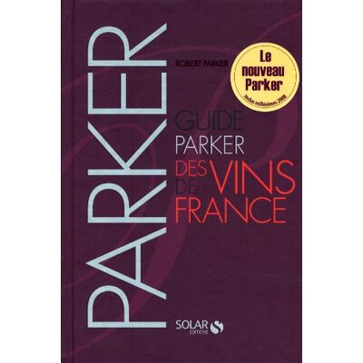 Parker, Robert M. - Guide Parker des vins de France - Preis vom 22.09.2026 03:35:57 h Parker, Robert M. - Guide Parker des vins de France - Preis vom 22.09.2026 03:35:57 h