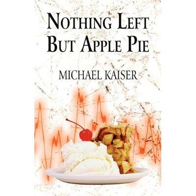 Kaiser Nothing Left but Apple Pie - Preis vom 24.06.2026 07:42:13 h Kaiser Nothing Left but Apple Pie - Preis vom 24.06.2026 07:42:13 h