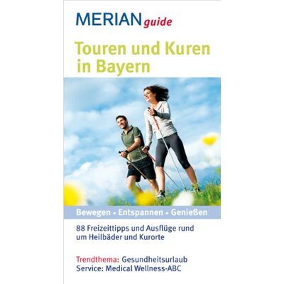 Funk MERIAN guide Touren und Kuren in Bayern: Bewegen - Entspannen - Genießen. 88 Freizeittipps und Ausflüge rund um Heilbäder und Kurorte - Preis vom 07.08.2026 11:47:26 h Funk MERIAN guide Touren und Kuren in Bayern: Bewegen - Entspannen - Genießen. 88 Freizeittipps und Ausflüge rund um Heilbäder und Kurorte - Preis vom 07.08.2026 11:47:26 h