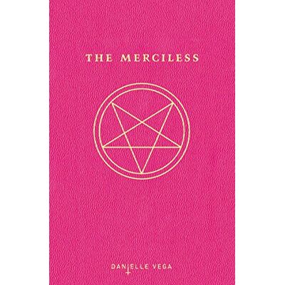 Danielle Vega - The Merciless - Preis vom 22.09.2026 03:35:57 h Danielle Vega - The Merciless - Preis vom 22.09.2026 03:35:57 h