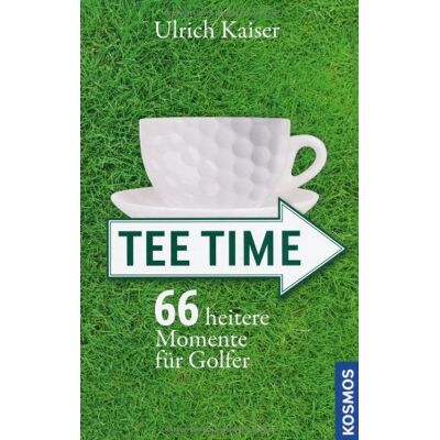 Kaiser Tee Time: 66 heitere Momente für Golfer - Preis vom 24.06.2026 07:42:13 h Kaiser Tee Time: 66 heitere Momente für Golfer - Preis vom 24.06.2026 07:42:13 h