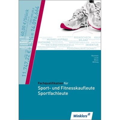 Jürgen Baumann - Fachqualifikation für Sport- und Fitnesskaufleute; Sportfachleute: Fachqualifikation für Sport- und Fitnesskaufleute und Sportfachleute: Schülerbuch, ... für die neuen Dienstleistungsberufe) - Preis vom 22.06.2026 23:23:57 h Jürgen Baumann - Fachqualifikation für Sport- und Fitnesskaufleute; Sportfachleute: Fachqualifikation für Sport- und Fitnesskaufleute und Sportfachleute: Schülerbuch, ... für die neuen Dienstleistungsberufe) - Preis vom 22.06.2026 23:23:57 h