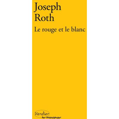 Joseph Roth - Le rouge et le blanc : une errance de ville en ville - Preis vom 22.09.2026 03:35:57 h Joseph Roth - Le rouge et le blanc : une errance de ville en ville - Preis vom 22.09.2026 03:35:57 h