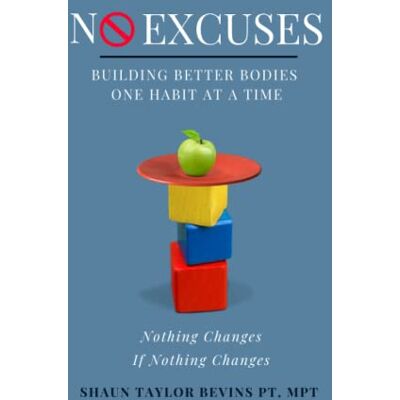Taylor No Excuses: Building Better Bodies One Habit at a Time - Preis vom 24.06.2026 19:44:00 h Taylor No Excuses: Building Better Bodies One Habit at a Time - Preis vom 24.06.2026 19:44:00 h