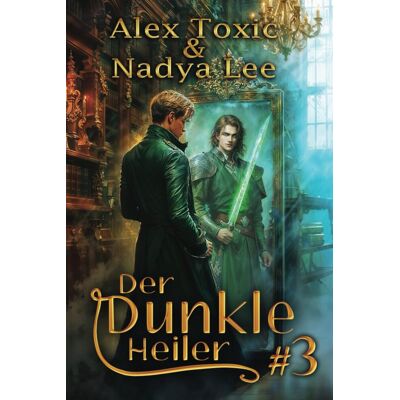 Alex Toxic - Der dunkle Heiler (Buch 3): Eine historische Portal Progression-Fantasy Serie - Preis vom 20.06.2026 05:23:55 h Alex Toxic - Der dunkle Heiler (Buch 3): Eine historische Portal Progression-Fantasy Serie - Preis vom 20.06.2026 05:23:55 h