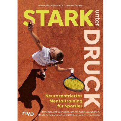 Alexandra Albert - Stark unter Druck - Neurozentriertes Mentaltraining für Sportler - Preis vom 24.06.2026 07:42:13 h Alexandra Albert - Stark unter Druck - Neurozentriertes Mentaltraining für Sportler - Preis vom 24.06.2026 07:42:13 h