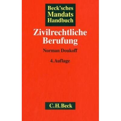 Norman Beck'sches Mandatshandbuch Zivilrechtliche Berufung - Preis vom 24.06.2026 07:42:13 h Norman Beck'sches Mandatshandbuch Zivilrechtliche Berufung - Preis vom 24.06.2026 07:42:13 h