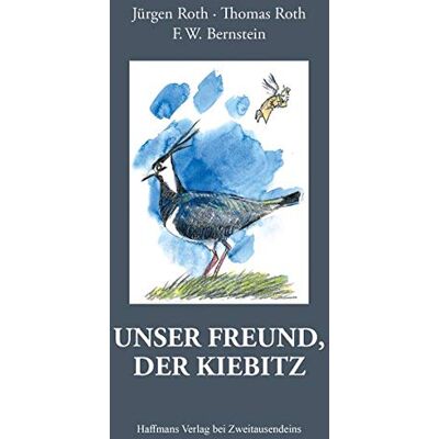 Roth Unser Freund, der Kiebitz (Haffmans Verlag bei Zweitausendeins) - Preis vom 07.08.2026 11:47:26 h Roth Unser Freund, der Kiebitz (Haffmans Verlag bei Zweitausendeins) - Preis vom 07.08.2026 11:47:26 h