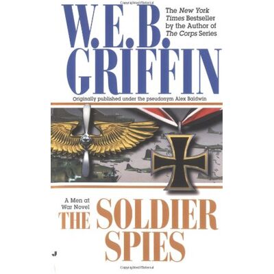 Griffin, W. E. B. - Soldier Spies (Men at War) - Preis vom 22.09.2026 03:35:57 h Griffin, W. E. B. - Soldier Spies (Men at War) - Preis vom 22.09.2026 03:35:57 h
