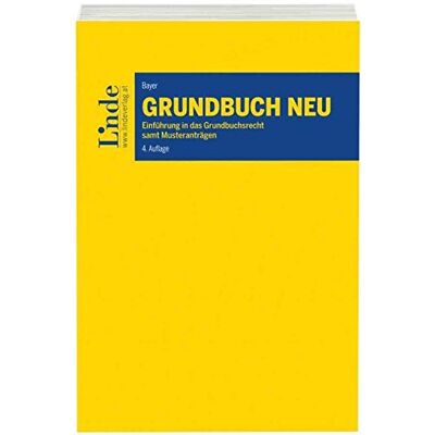 Reinhard Bayer - Grundbuch NEU: Einführung in das Grundbuchsrecht samt Musteranträgen - Preis vom 22.09.2026 03:35:57 h Reinhard Bayer - Grundbuch NEU: Einführung in das Grundbuchsrecht samt Musteranträgen - Preis vom 22.09.2026 03:35:57 h