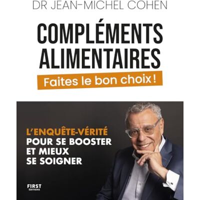 Jean-Michel Cohen - Compléments alimentaires : faites le bon choix ! : l'enquête-vérité pour se booster et mieux se soigner - Preis vom 20.06.2026 05:23:55 h Jean-Michel Cohen - Compléments alimentaires : faites le bon choix ! : l'enquête-vérité pour se booster et mieux se soigner - Preis vom 20.06.2026 05:23:55 h
