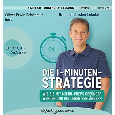Lekutat, Dr. med. Carsten - Die 1-Minuten-Strategie: Wie Sie mit Micro-Preps gesünder werden und Ihr Leben verlängern SPIEGEL Bestseller-Autor - Preis vom 18.06.2026 05:44:55 h Lekutat, Dr. med. Carsten - Die 1-Minuten-Strategie: Wie Sie mit Micro-Preps gesünder werden und Ihr Leben verlängern SPIEGEL Bestseller-Autor - Preis vom 18.06.2026 05:44:55 h