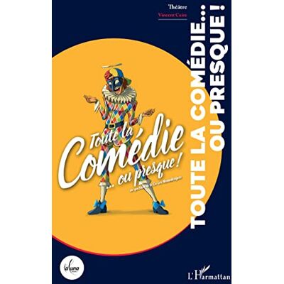 Vincent Toute la comédie... ou presque ! : un spectacle de la Cie Les nomadesques : théâtre - Preis vom 22.06.2026 23:23:57 h Vincent Toute la comédie... ou presque ! : un spectacle de la Cie Les nomadesques : théâtre - Preis vom 22.06.2026 23:23:57 h