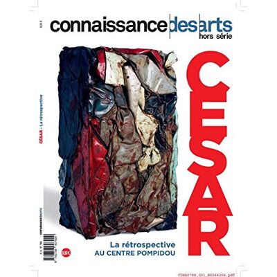 Connaissance des Art - César : la rétrospective au Centre Pompidou - Preis vom 22.09.2026 03:35:57 h Connaissance des Art - César : la rétrospective au Centre Pompidou - Preis vom 22.09.2026 03:35:57 h