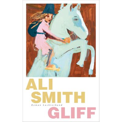 Ali Smith - Gliff - Preis vom 25.06.2026 23:23:36 h Ali Smith - Gliff - Preis vom 25.06.2026 23:23:36 h