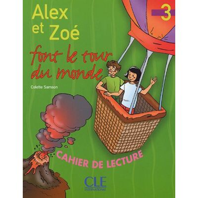 Colette Samson - Alex et Zoé font le tour du monde : cahier de lecture, niveau 3 - Preis vom 22.09.2026 03:35:57 h Colette Samson - Alex et Zoé font le tour du monde : cahier de lecture, niveau 3 - Preis vom 22.09.2026 03:35:57 h