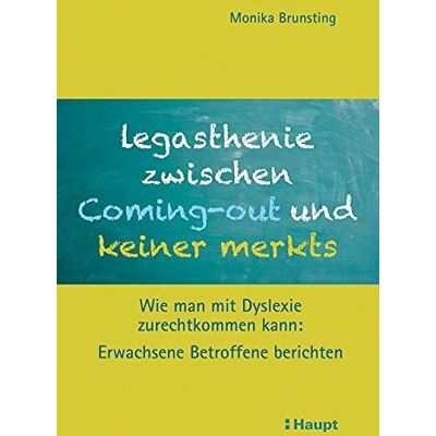 Monika Brunsting - Legasthenie zwischen Coming-out und keiner merkts: Wie man mit Dyslexie zurechtkommen kann: Erwachsene Betroffene berichten - Preis vom 22.06.2026 11:45:37 h Monika Brunsting - Legasthenie zwischen Coming-out und keiner merkts: Wie man mit Dyslexie zurechtkommen kann: Erwachsene Betroffene berichten - Preis vom 22.06.2026 11:45:37 h