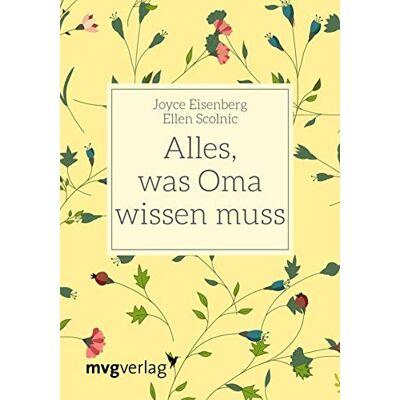 Joyce Eisenberg - Alles, was Oma wissen muss - Preis vom 24.06.2026 19:44:00 h Joyce Eisenberg - Alles, was Oma wissen muss - Preis vom 24.06.2026 19:44:00 h