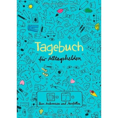 Doro Ottermann - Tagebuch für Alltagshelden: Zum Ankreuzen und Ausfüllen - Preis vom 22.09.2026 03:35:57 h Doro Ottermann - Tagebuch für Alltagshelden: Zum Ankreuzen und Ausfüllen - Preis vom 22.09.2026 03:35:57 h