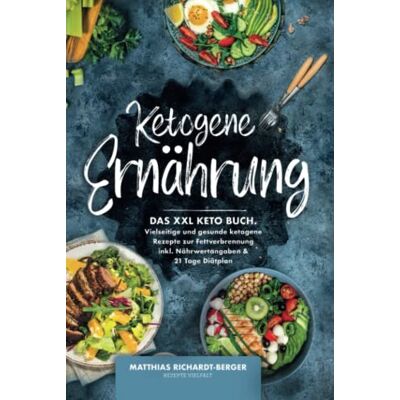 Matthias Richardt-Berger - Ketogene Ernährung: Das XXL Keto Buch. Vielseitige und gesunde ketogene Rezepte zur Fettverbrennung inkl. Nährwertangaben & 21 Tage Diätplan - Preis vom 22.06.2026 23:23:57 h Matthias Richardt-Berger - Ketogene Ernährung: Das XXL Keto Buch. Vielseitige und gesunde ketogene Rezepte zur Fettverbrennung inkl. Nährwertangaben & 21 Tage Diätplan - Preis vom 22.06.2026 23:23:57 h