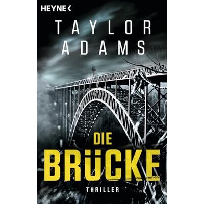 Taylor Die Brücke: Thriller - Preis vom 24.06.2026 07:42:13 h Taylor Die Brücke: Thriller - Preis vom 24.06.2026 07:42:13 h
