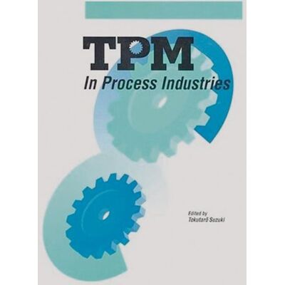 Suzuki TPM in Process Industries (Step-By-Step Approach to TPM Implementation) - Preis vom 07.08.2026 11:47:26 h Suzuki TPM in Process Industries (Step-By-Step Approach to TPM Implementation) - Preis vom 07.08.2026 11:47:26 h