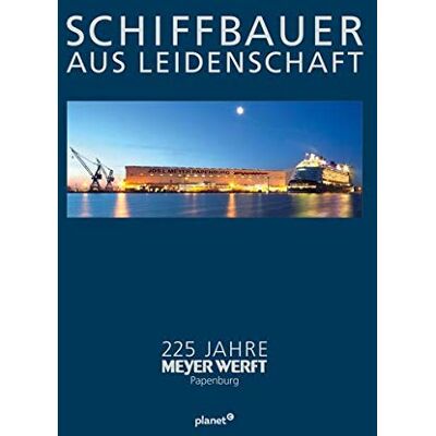 Roland Schiffbauer aus Leidenschaft: 225 Jahre MEYER WERFT - Preis vom 17.06.2026 05:34:31 h Roland Schiffbauer aus Leidenschaft: 225 Jahre MEYER WERFT - Preis vom 17.06.2026 05:34:31 h
