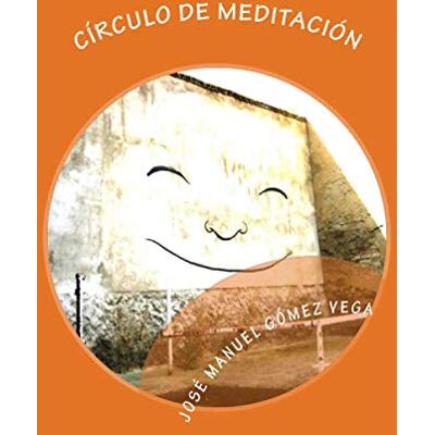 Gomez Vega, Jose Manuel - Círculo de Meditación: Tú también puedes meditar - Preis vom 22.09.2026 03:35:57 h Gomez Vega, Jose Manuel - Círculo de Meditación: Tú también puedes meditar - Preis vom 22.09.2026 03:35:57 h