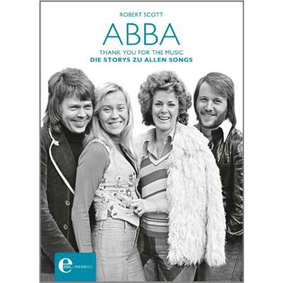 Scott ABBA - Thank you for the Music: Die Storys zu allen Songs - Preis vom 16.06.2026 05:30:18 h Scott ABBA - Thank you for the Music: Die Storys zu allen Songs - Preis vom 16.06.2026 05:30:18 h