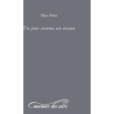 Marc Un jour comme un oiseau - Preis vom 22.06.2026 23:23:57 h Marc Un jour comme un oiseau - Preis vom 22.06.2026 23:23:57 h