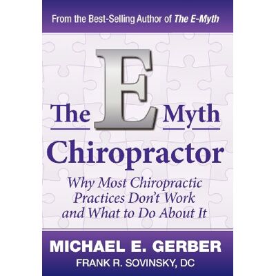 Gerber, Michael E. - The E-Myth Chiropractor: Why Most Chiropractic Practices Don't Work and What to Do about It - Preis vom 22.09.2026 03:35:57 h Gerber, Michael E. - The E-Myth Chiropractor: Why Most Chiropractic Practices Don't Work and What to Do about It - Preis vom 22.09.2026 03:35:57 h