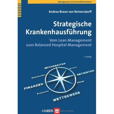 Braun Strategische Krankenhausführung. Vom Lean Management zum Balanced Hospital Management - Preis vom 20.06.2026 05:23:55 h Braun Strategische Krankenhausführung. Vom Lean Management zum Balanced Hospital Management - Preis vom 20.06.2026 05:23:55 h