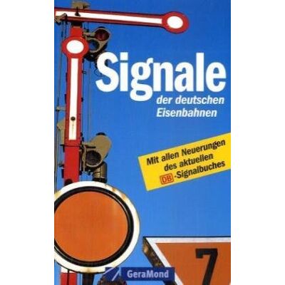 Braun Signale der deutschen Eisenbahnen - Preis vom 07.08.2026 11:47:26 h Braun Signale der deutschen Eisenbahnen - Preis vom 07.08.2026 11:47:26 h