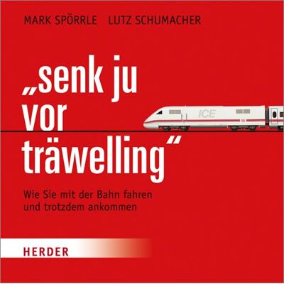 Mark Spörrle - Senk ju vor träwelling: Wie Sie mit der Bahn fahren und trotzdem ankommen - Preis vom 16.06.2026 05:30:18 h Mark Spörrle - Senk ju vor träwelling: Wie Sie mit der Bahn fahren und trotzdem ankommen - Preis vom 16.06.2026 05:30:18 h