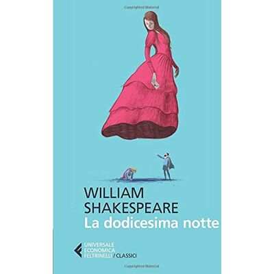 Shakespeare La dodicesima notte - Preis vom 07.08.2026 11:47:26 h Shakespeare La dodicesima notte - Preis vom 07.08.2026 11:47:26 h