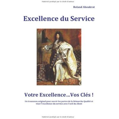 Roland Excellence du Service - ''Votre Excellence...Vos cles'': Service au Client - demarche Qualite - Preis vom 17.06.2026 05:34:31 h Roland Excellence du Service - ''Votre Excellence...Vos cles'': Service au Client - demarche Qualite - Preis vom 17.06.2026 05:34:31 h