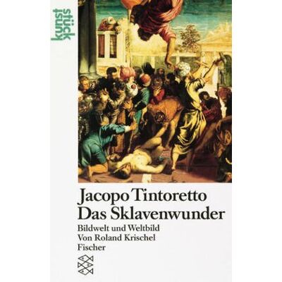 Roland Jacopo Tintoretto Das Sklavenwunder: Bildwelt und Weltbild - Preis vom 20.06.2026 05:23:55 h Roland Jacopo Tintoretto Das Sklavenwunder: Bildwelt und Weltbild - Preis vom 20.06.2026 05:23:55 h