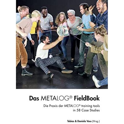 Voss Das Metalog FieldBook: Die Praxis der Metalog training tools in 58 Case Studies - Preis vom 07.08.2026 11:47:26 h Voss Das Metalog FieldBook: Die Praxis der Metalog training tools in 58 Case Studies - Preis vom 07.08.2026 11:47:26 h