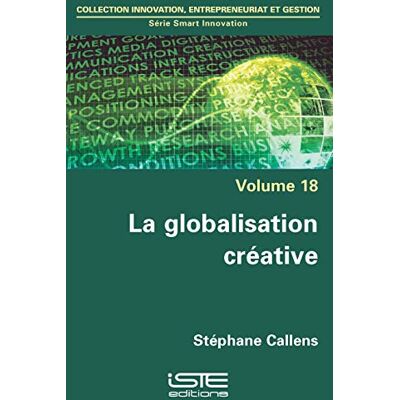 Stéphane Callens - La globalisation créative - Preis vom 20.06.2026 05:23:55 h Stéphane Callens - La globalisation créative - Preis vom 20.06.2026 05:23:55 h