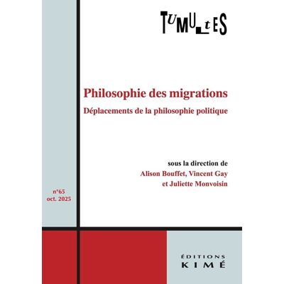 Vincent Tumultes, n° 65. Philosophie des migrations : déplacements de la philosophie politique - Preis vom 22.06.2026 23:23:57 h Vincent Tumultes, n° 65. Philosophie des migrations : déplacements de la philosophie politique - Preis vom 22.06.2026 23:23:57 h