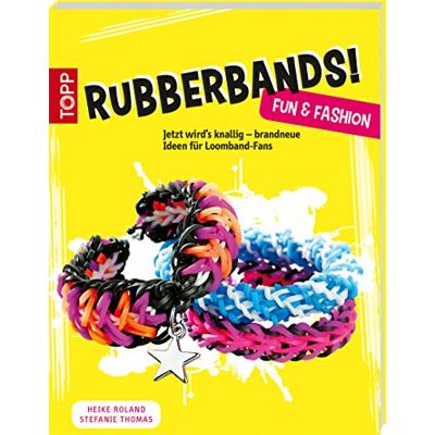 Roland Rubberbands! Fun & Fashion: Jetzt wird's knallig - brandneue Ideen für Loomband-Fans - Preis vom 22.06.2026 23:23:57 h Roland Rubberbands! Fun & Fashion: Jetzt wird's knallig - brandneue Ideen für Loomband-Fans - Preis vom 22.06.2026 23:23:57 h