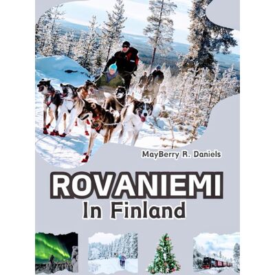 Daniels, Mayberry R. - ROVANIEMI IN FINNLAND: Reiseführer mit Karte, entdecken Sie das arktische Winterabenteuer in Lappland mit kleinem Budget oder für Familien mit Kindern ... (Allein- und Familienurlaub 2025, Band 12) - Preis vom 23.06.2026 11:45:09 h Daniels, Mayberry R. - ROVANIEMI IN FINNLAND: Reiseführer mit Karte, entdecken Sie das arktische Winterabenteuer in Lappland mit kleinem Budget oder für Familien mit Kindern ... (Allein- und Familienurlaub 2025, Band 12) - Preis vom 23.06.2026 11:45:09 h