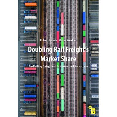 Roland Doubling Rail Freight's Market Share: Re-Railing Freight Rail Business back to Success - Preis vom 19.06.2026 05:29:47 h Roland Doubling Rail Freight's Market Share: Re-Railing Freight Rail Business back to Success - Preis vom 19.06.2026 05:29:47 h