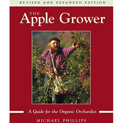 Philips The Apple Grower: A Guide for the Organic Orchardist: Guide for the Organic Orchardist, 2nd Edition - Preis vom 07.08.2026 11:47:26 h Philips The Apple Grower: A Guide for the Organic Orchardist: Guide for the Organic Orchardist, 2nd Edition - Preis vom 07.08.2026 11:47:26 h