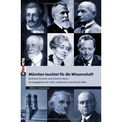 Ulrike Leutheusser - München leuchtet für die Wissenschaft. Band 2: Berühmte Forscher und Gelehrte: Berühmte Forscher und Gelehrte. Band 2 - Preis vom 26.06.2026 19:40:26 h Ulrike Leutheusser - München leuchtet für die Wissenschaft. Band 2: Berühmte Forscher und Gelehrte: Berühmte Forscher und Gelehrte. Band 2 - Preis vom 26.06.2026 19:40:26 h