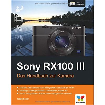 Frank Exner - Sony RX100 III: Das Handbuch zur Kamera - Preis vom 22.09.2026 03:35:57 h Frank Exner - Sony RX100 III: Das Handbuch zur Kamera - Preis vom 22.09.2026 03:35:57 h