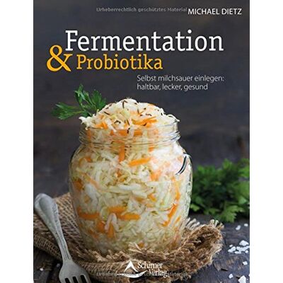 Dietz Fermentation und Probiotika: Selbst milchsauer einlegen: haltbar, lecker, gesund - Preis vom 07.08.2026 11:47:26 h Dietz Fermentation und Probiotika: Selbst milchsauer einlegen: haltbar, lecker, gesund - Preis vom 07.08.2026 11:47:26 h