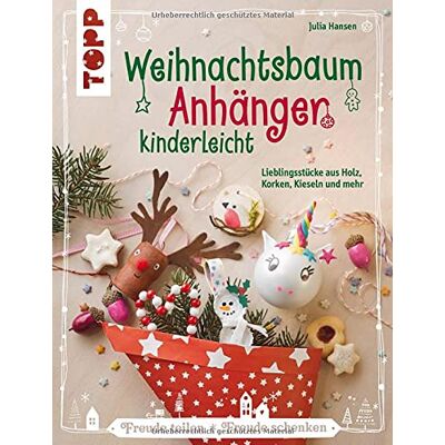 Hansen Weihnachtsbaumanhänger kinderleicht: Lieblingsstücke aus Holz, Korken, Kieseln und mehr - Preis vom 23.06.2026 11:45:09 h Hansen Weihnachtsbaumanhänger kinderleicht: Lieblingsstücke aus Holz, Korken, Kieseln und mehr - Preis vom 23.06.2026 11:45:09 h